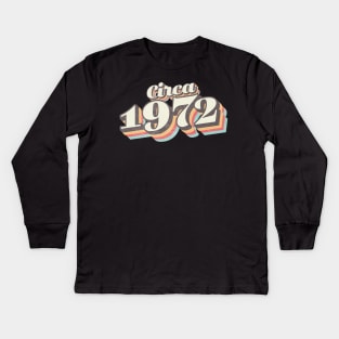 circa 1972 birthday year Kids Long Sleeve T-Shirt